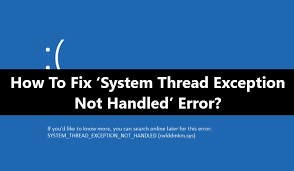 System thread exception not handled