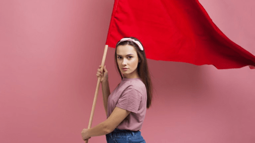 Red Flags In a Woman