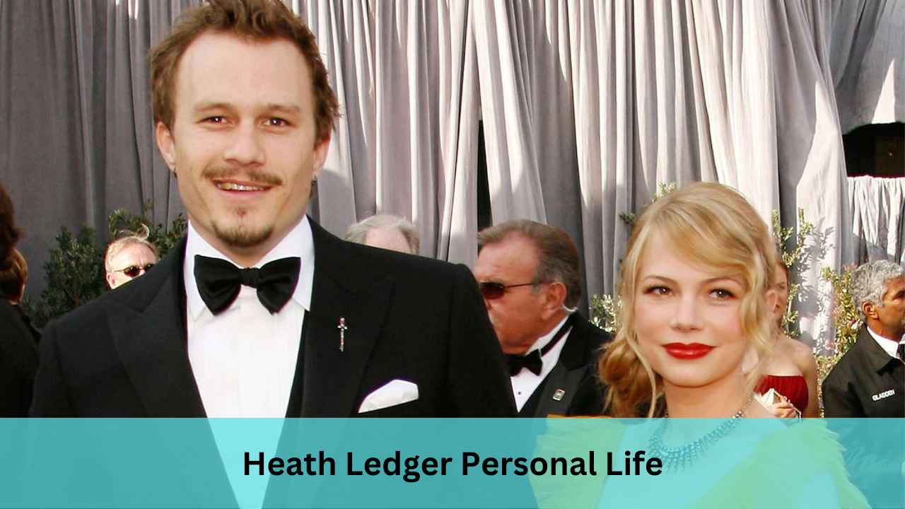 Heath Ledger Personal Life