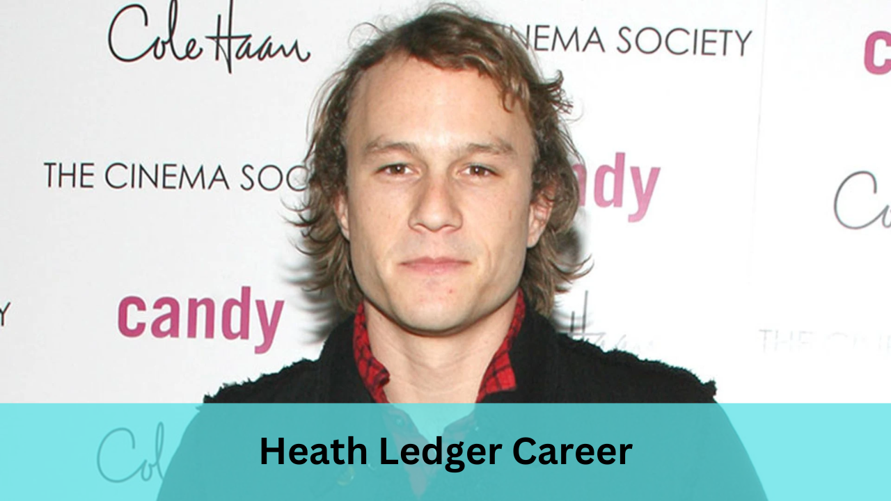 Heath Ledger Career